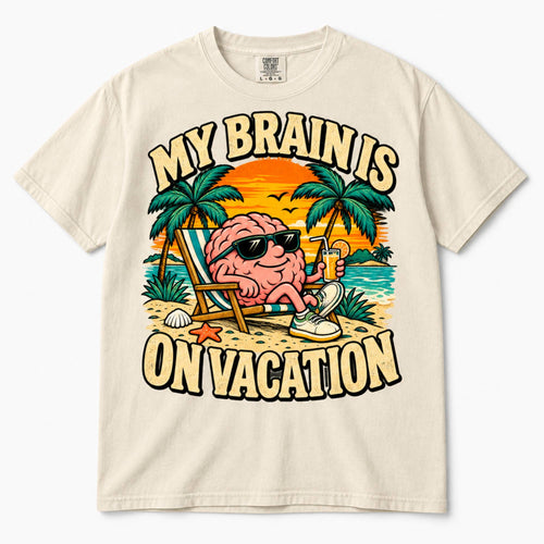 My Brain Is on Vacation Shirt – Funny Comfort Colors Graphic Tee, Vintage Beach T-Shirt
